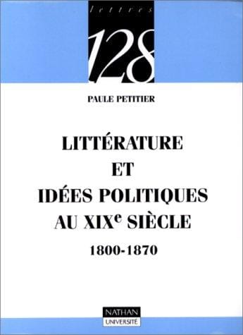 Litt́erature et idées politiques au XIXe siècle : 1800-1870