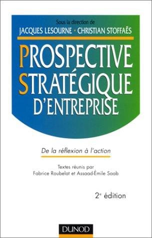 La prospective stratégique d'entreprise