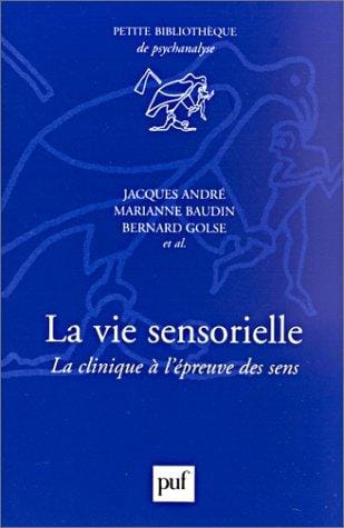 La vie sensorielle