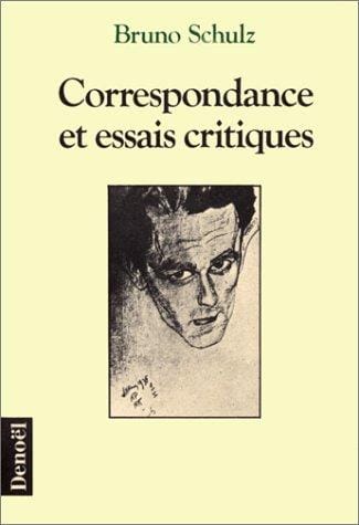 Correspondance et essais critiques