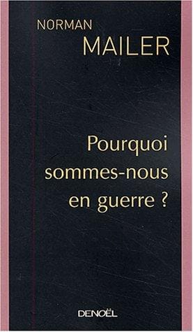Pourquoi sommes-nous en guerre ?