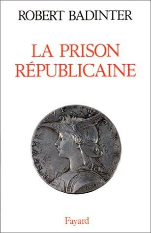 La prison républicaine (1871-1914)