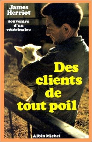Des clients de tout poil. Souvenirs d'un vétérinaire