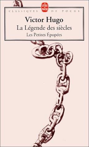 La Légende des siècles - Les Petites Epopées