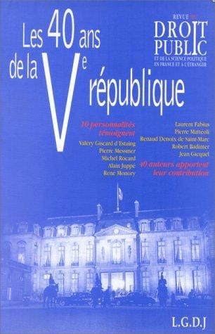 Les 40 ans de la Cinquième République