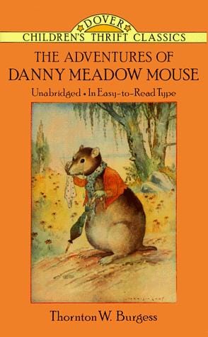 The adventures of Danny Meadow Mouse