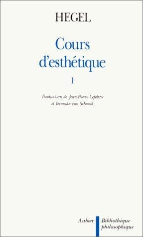 Cours d'esthétique, tome 1