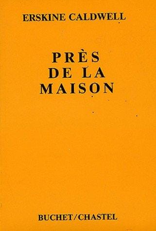 Près de la maison