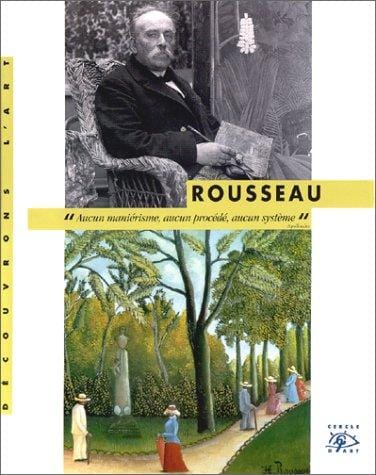 Le Douanier Rousseau, 1844-1910