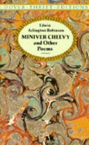 "Miniver Cheevy" and other poems