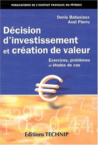 Décision d'investissement et création de valeur