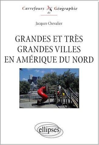 Grandes et très grandes villes d'Amérique du Nord
