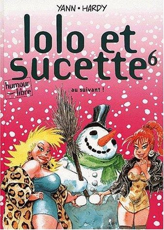Lolo et Sucette, tome 6