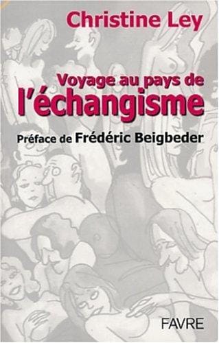 Voyage au pays de l'échangisme