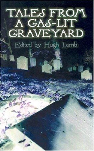 Tales from a gas-lit graveyard
