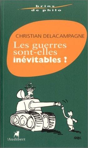 Les guerres sont-elles inévitables ?