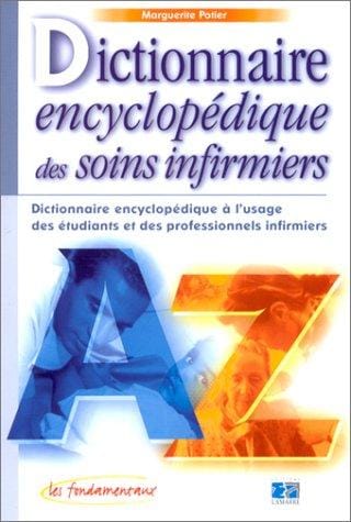 Dictionnaire encyclopédique des soins infirmiers