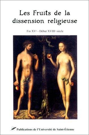 Les Fruits de la dissension religieuse