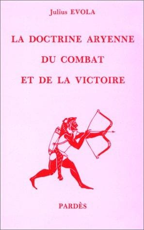 La doctrine aryenne du combat et de la victoire