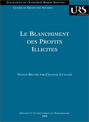 Le blanchiment des projets illicites - Collection Droit des affaires