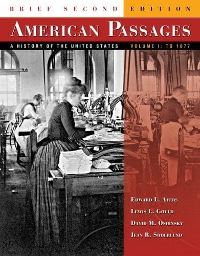 American Passages: A History of the United States, Brief Edition, Volume I