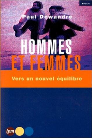 Hommes et Femmes. Vers un nouvel équilibre