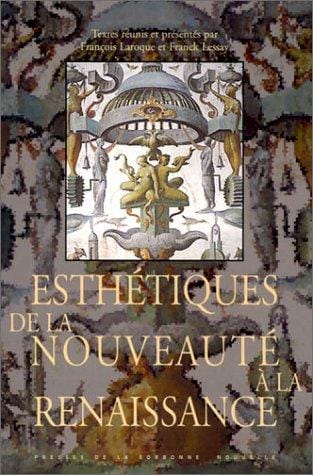 Esthétique de la nouveauté à la Renaissance