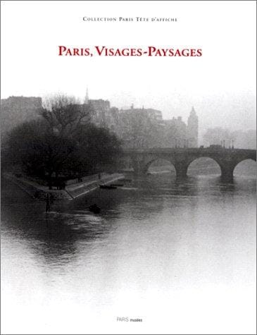 Paris, visages-paysages