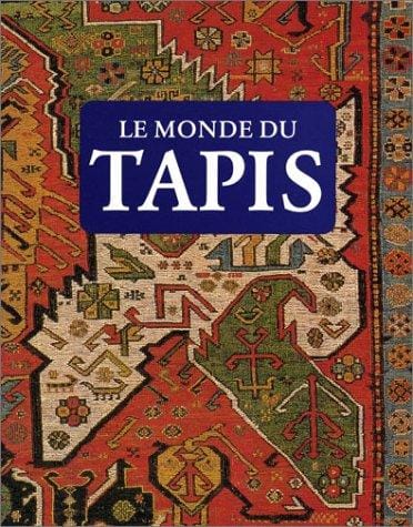 Le Monde Du Tapis (Collection Art Decoratif)
