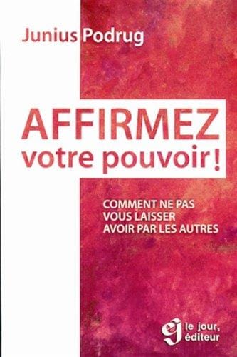 Affirmez votre pouvoir!