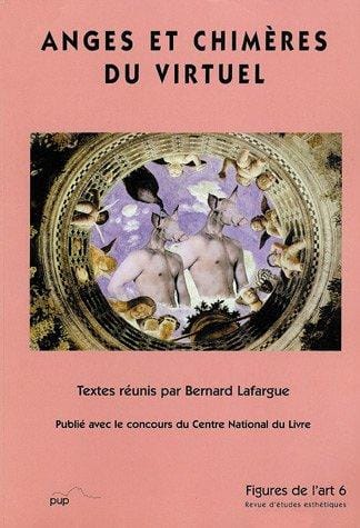Anges et chimeres du virtuel