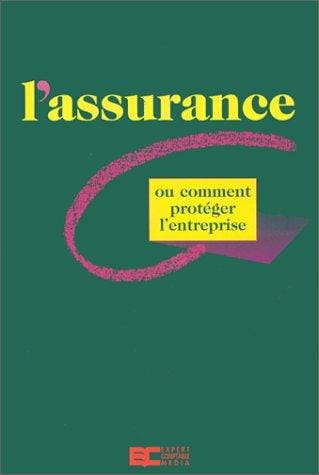 L'Assurance ou comment protéger l'entreprise
