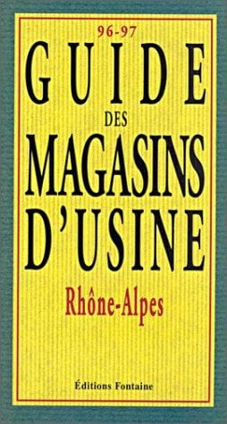 Guide des magasins d'usine, Rhône-alpes