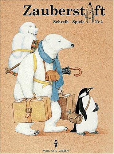 Zauberstift, neue Rechtschreibung, Nr.2, Für Kinder ab 8 Jahren, Reisegeschichten