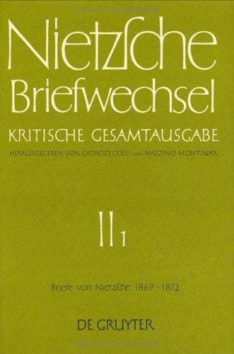 Briefwechsel, Kritische Gesamtausgabe, Abt.2, Bd.1, Briefe von Nietzsche, 1869 - 1872