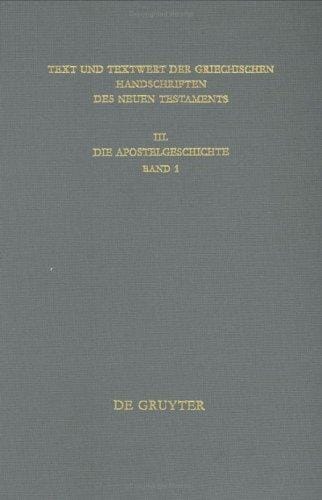 Text Und Textwert Der Griechischen Handchriften Des Neuen Testaments