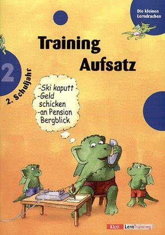 Die kleinen Lerndrachen, Training, Training Aufsatz, 2. Schuljahr