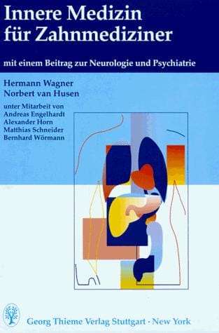 Innere Medizin für Zahnmediziner. Mit einem Beitrag zur Neurologie und Psychiatrie