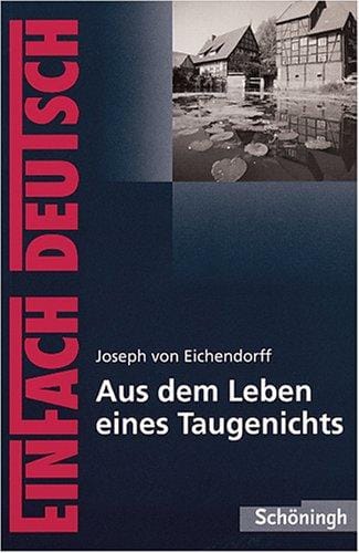 Aus dem Leben eines Taugenichts. Textausgabe.