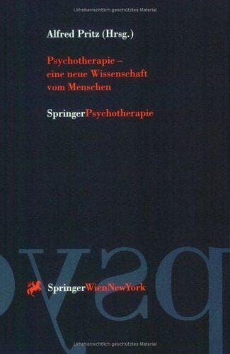 Psychotherapie - eine neue Wissenschaft vom Menschen