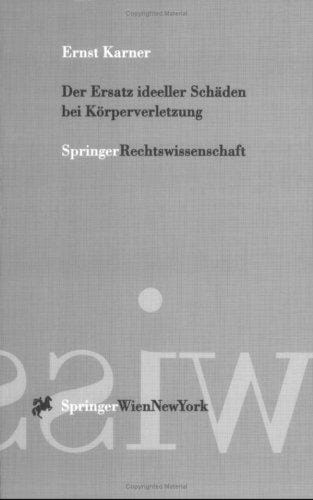 Der Ersatz ideeller Schäden bei Körperverletzung