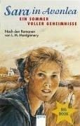 Sara in Avonlea. Die Ankunft / Marillas Geheimnis. (Big Book). Ein Sommer voller Geheimnisse
