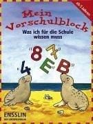 Mein Vorschulblock. Was ich für die Schule wissen muss.