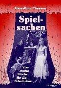 Spielsachen - vier starke Stücke für die Schulbühne.