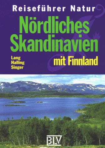 Reiseführer Natur, Nördliches Skandinavien mit Finnland
