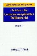 Gemeineuropäisches Deliktsrecht, Bd.2, Schaden und Schadenersatz, Haftung für und ohne eigenes Fehlverhalten, Kausalität und Verteidungsgründe