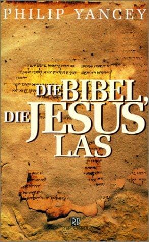 Die Bibel, die Jesus las. Entdeckungen im Alten Testament