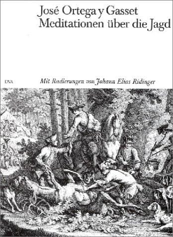 Meditationen über die Jagd