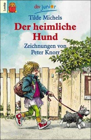 Der heimliche Hund. ( Ab 6 J.)