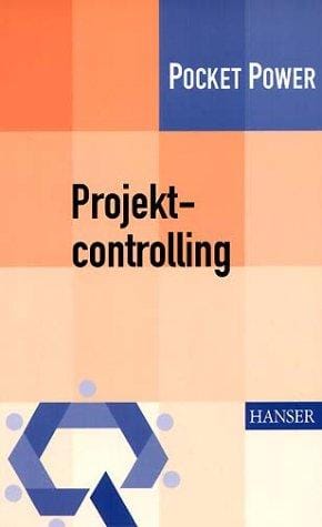 Projektcontrolling. Verbesserungsprojekte analysieren und bewerten